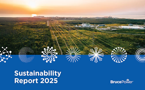 ​Bruce Power releases 2025 Sustainability Report, marking commitment to making positive impact